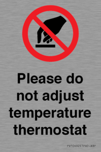 Please do not adjust temperature thermostat